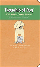 Load image into Gallery viewer, Thoughts of Dog 12-Month 2026 Weekly/Monthly Planner Calendar